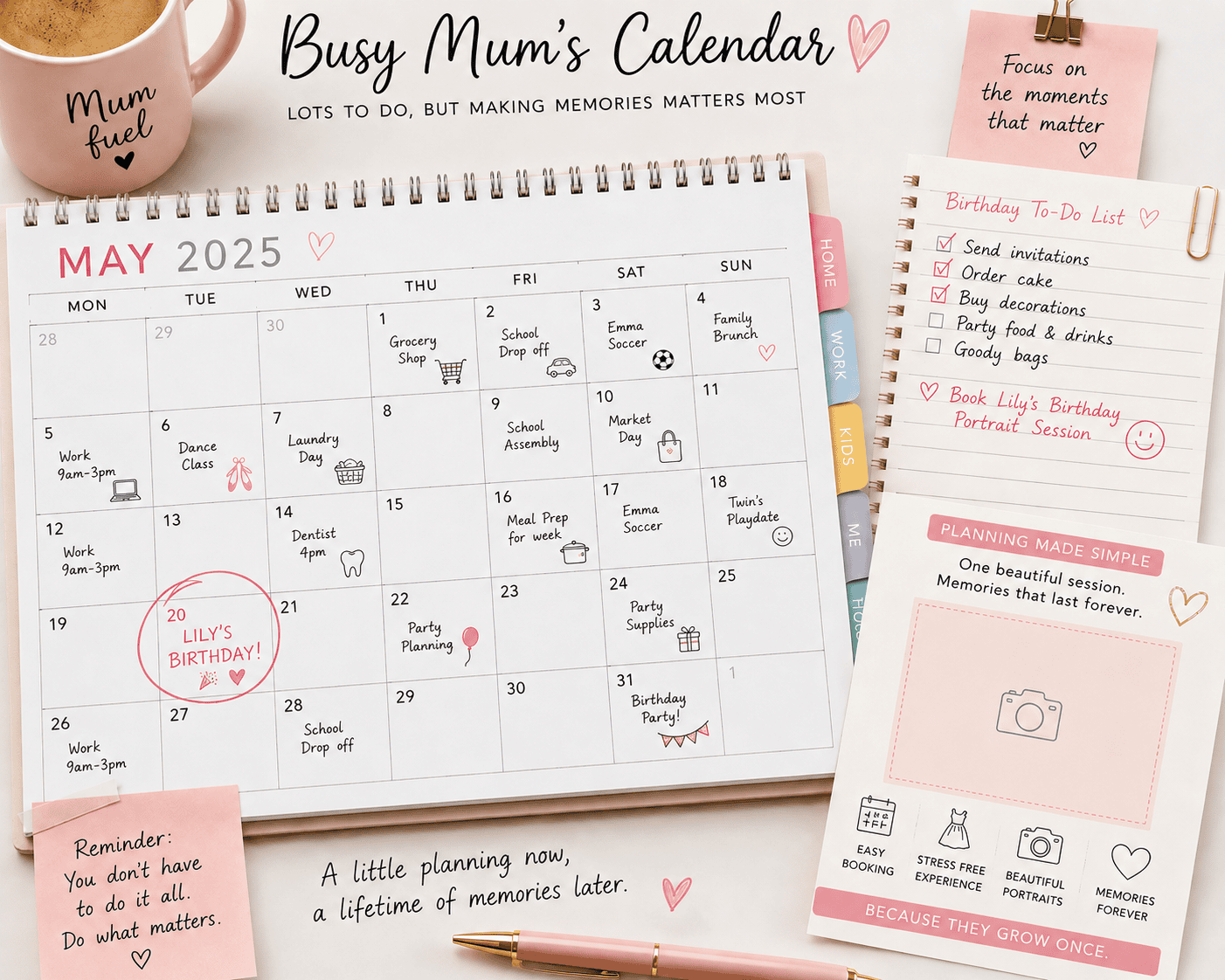 Desk calendar, May 2025, 'Busy Mum's Calendar'; pink mug labeled 'Mum fuel', sticky notes, and Lily's Birthday circled on May 20.